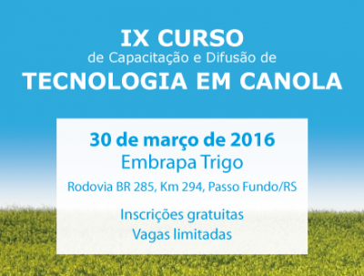 IX CURSO DE CAPACITAÇÃO E DIFUSÃO DE TECNOLOGIA EM CANOLA