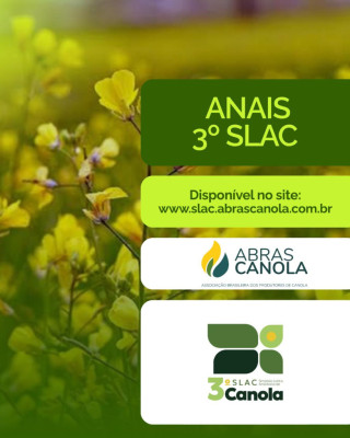 ANAIS DO 3º Simposio Latino Americano de canola  JÁ DISPONIVEL.